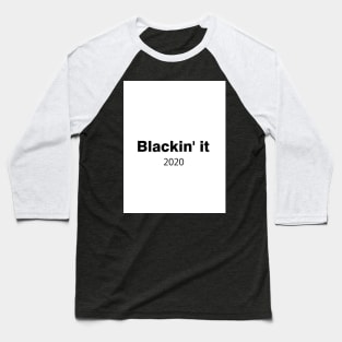 blackin' it Baseball T-Shirt